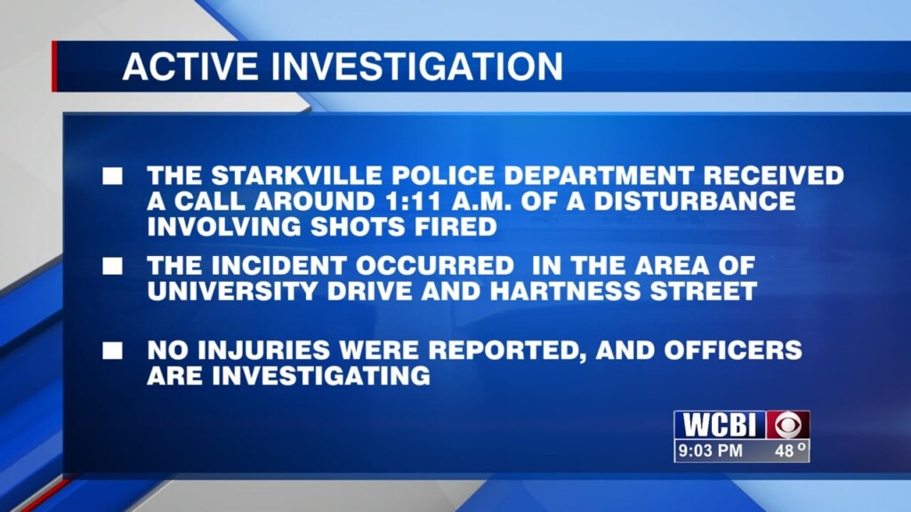 Starkville Police Are Investigating An Early Morning Of Shots Fired