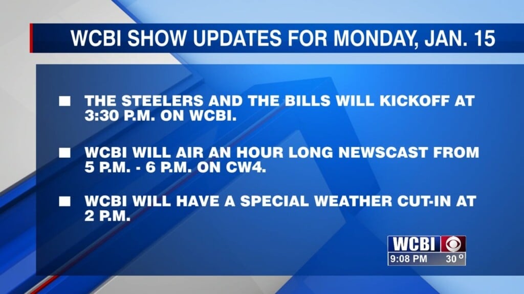 Wcbi Show Updates For The Next Couple Of Days