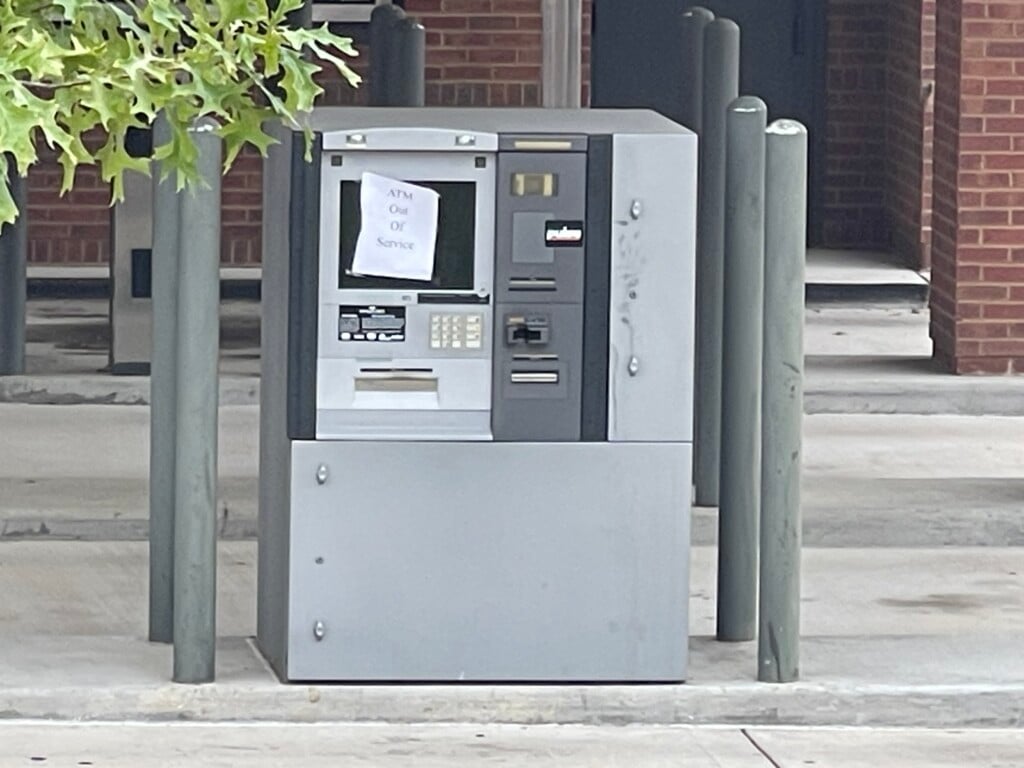 At lunchtime Wednesday, the ATM at the Community Bank Branch on North Gloster was still out of service.