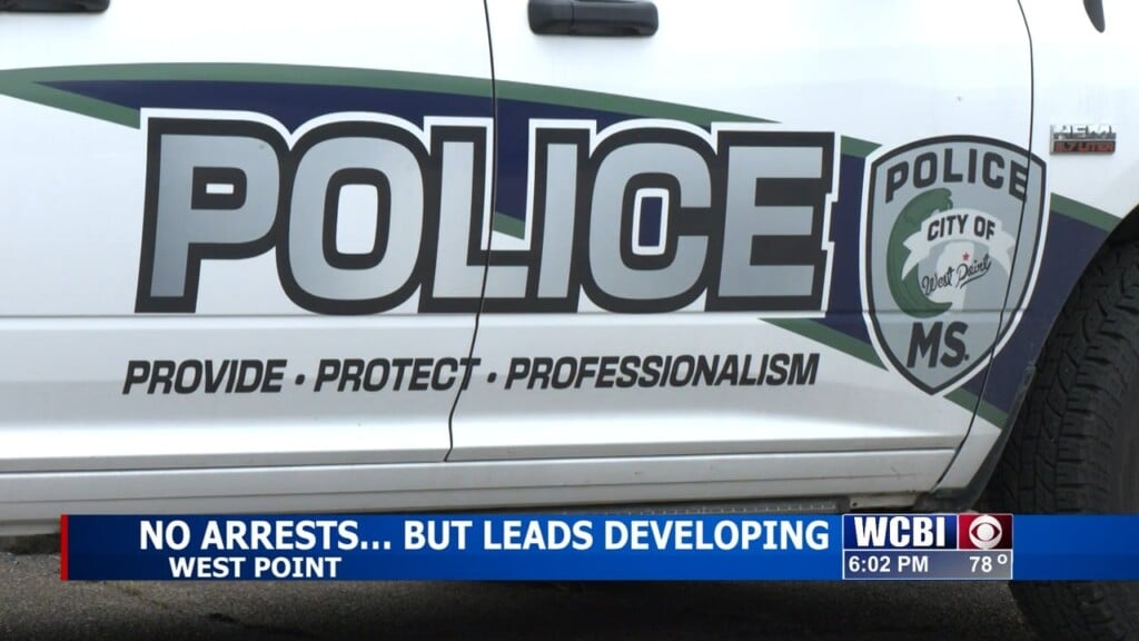 West Point Police Say They're Getting Closer To Making Arrests After A Deadly Drive By Shooting Earlier This Month