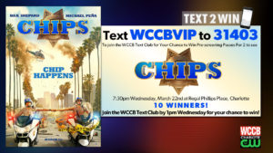 Win pre-screening passes to see CHIPS, from WCCB, Charlotte's CW