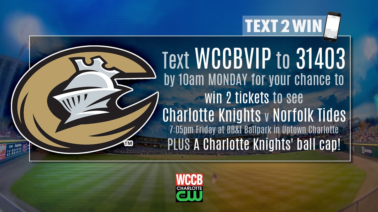 Text2Win Charlotte Knights' Tickets & Ball Cap! WCCB Charlotte's CW