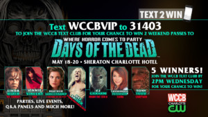 Win weekend passes to Days Of The Dead from WCCB Charlotte's CW