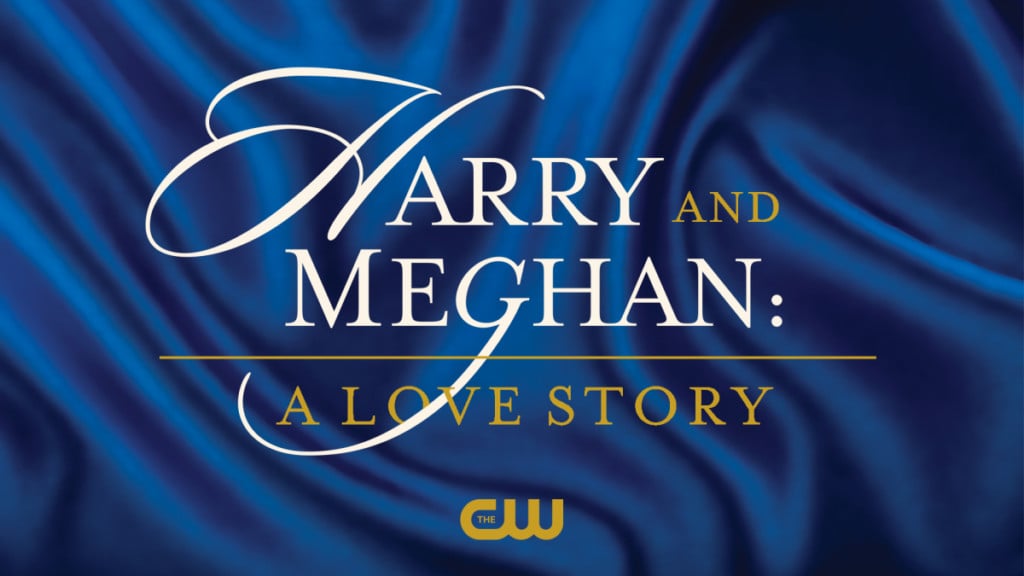 Harry and Meghan: A Love Story The CW
