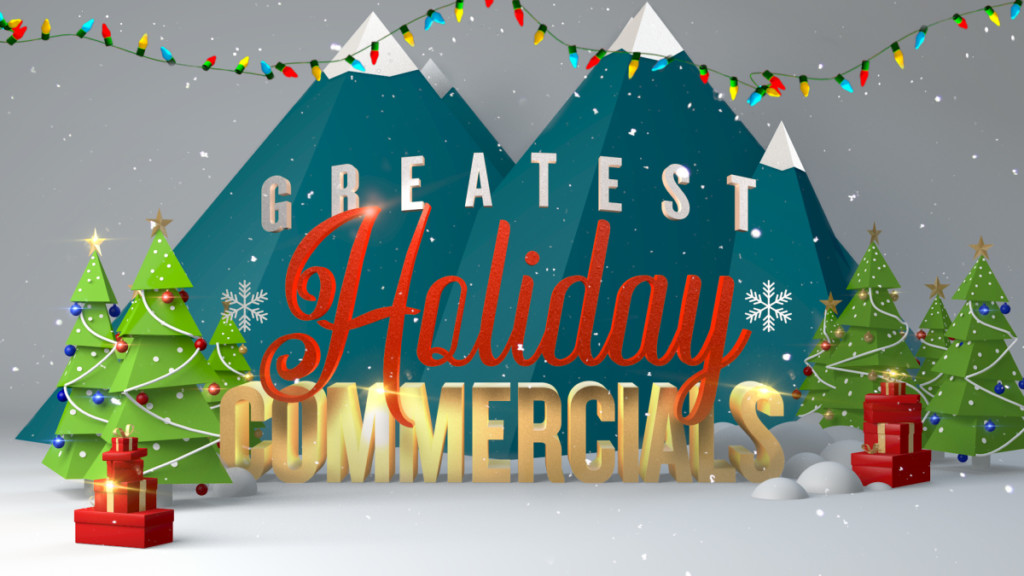 Greatest Holiday Commercials