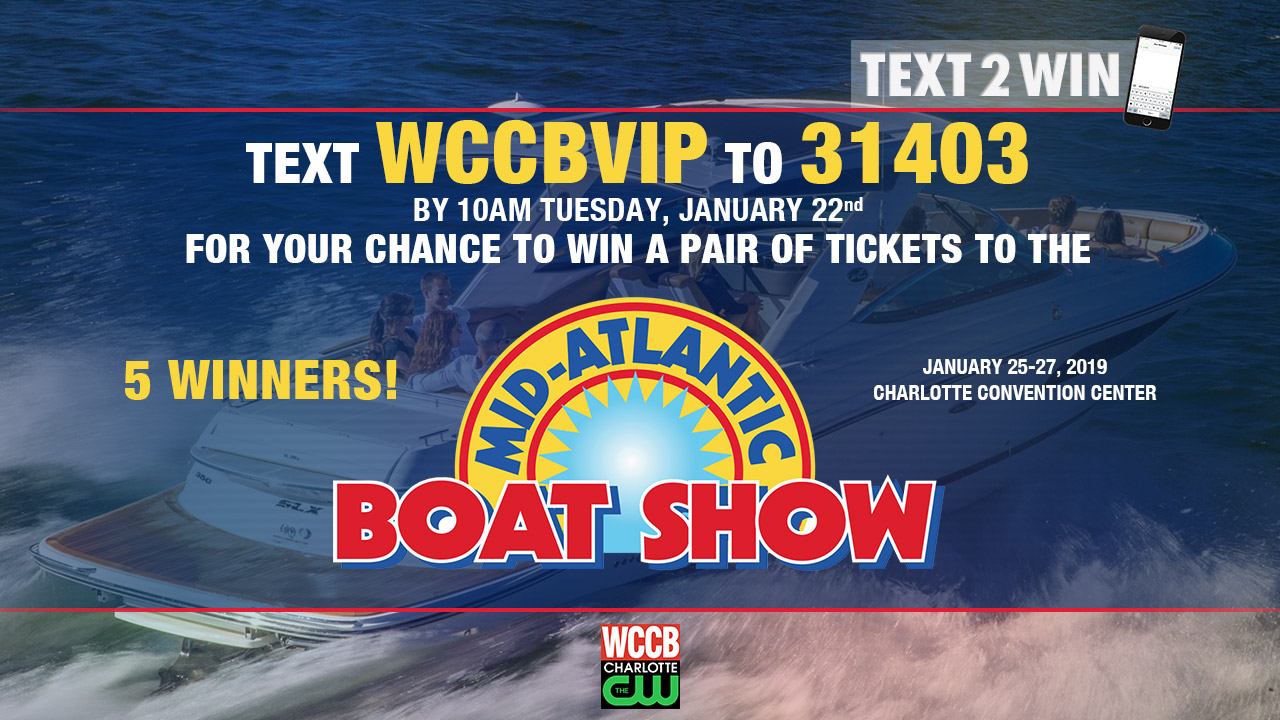 Text2win Tickets To The Mid Atlantic Boat Show At The Charlotte Convention Center Wccb 5632