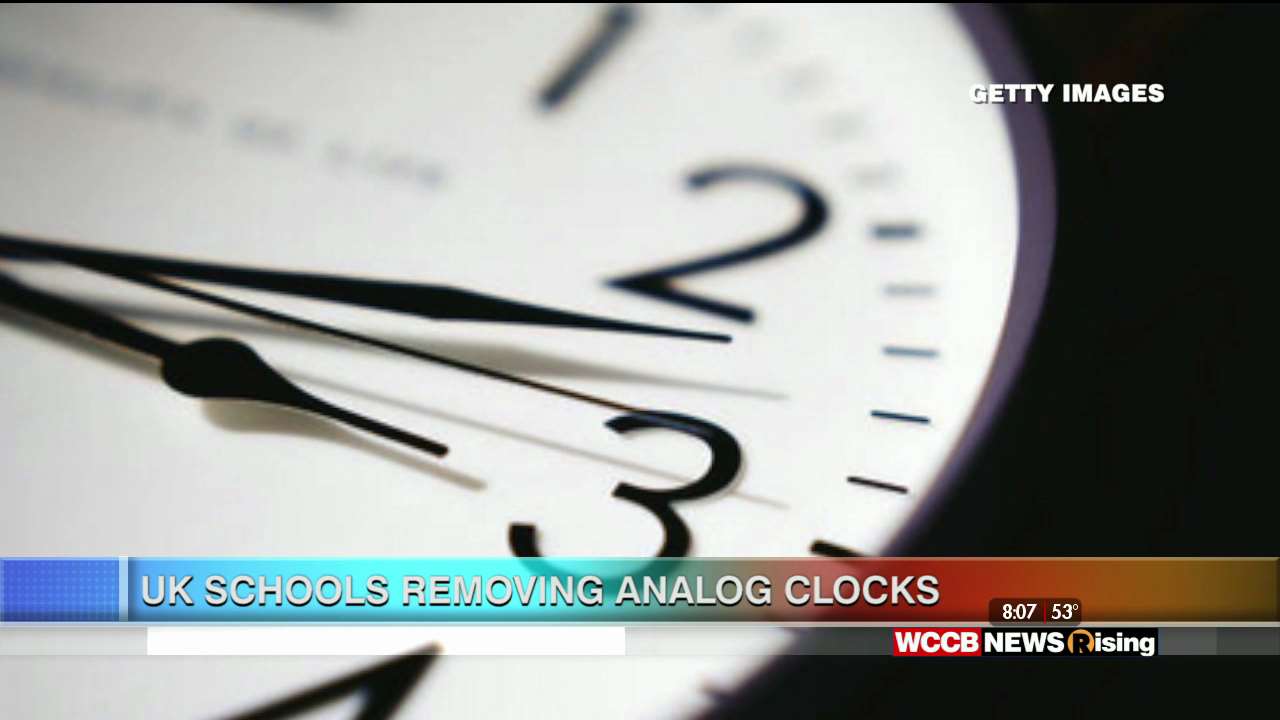 UK Schools Removing Analog Clocks WCCB Charlotte's CW