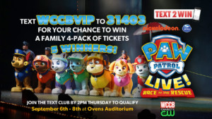 Win a family 4-pack of tickets to Paw Patrol LIVE! from WCCB Charlotte's CW