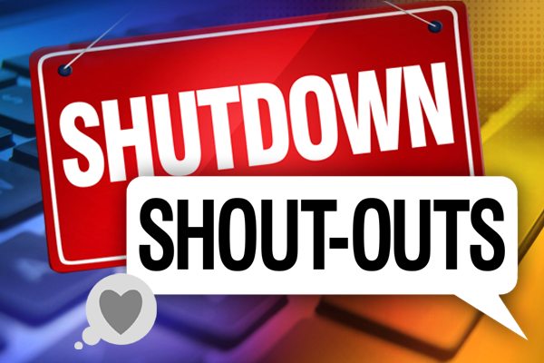 Shutdown Shoutouts