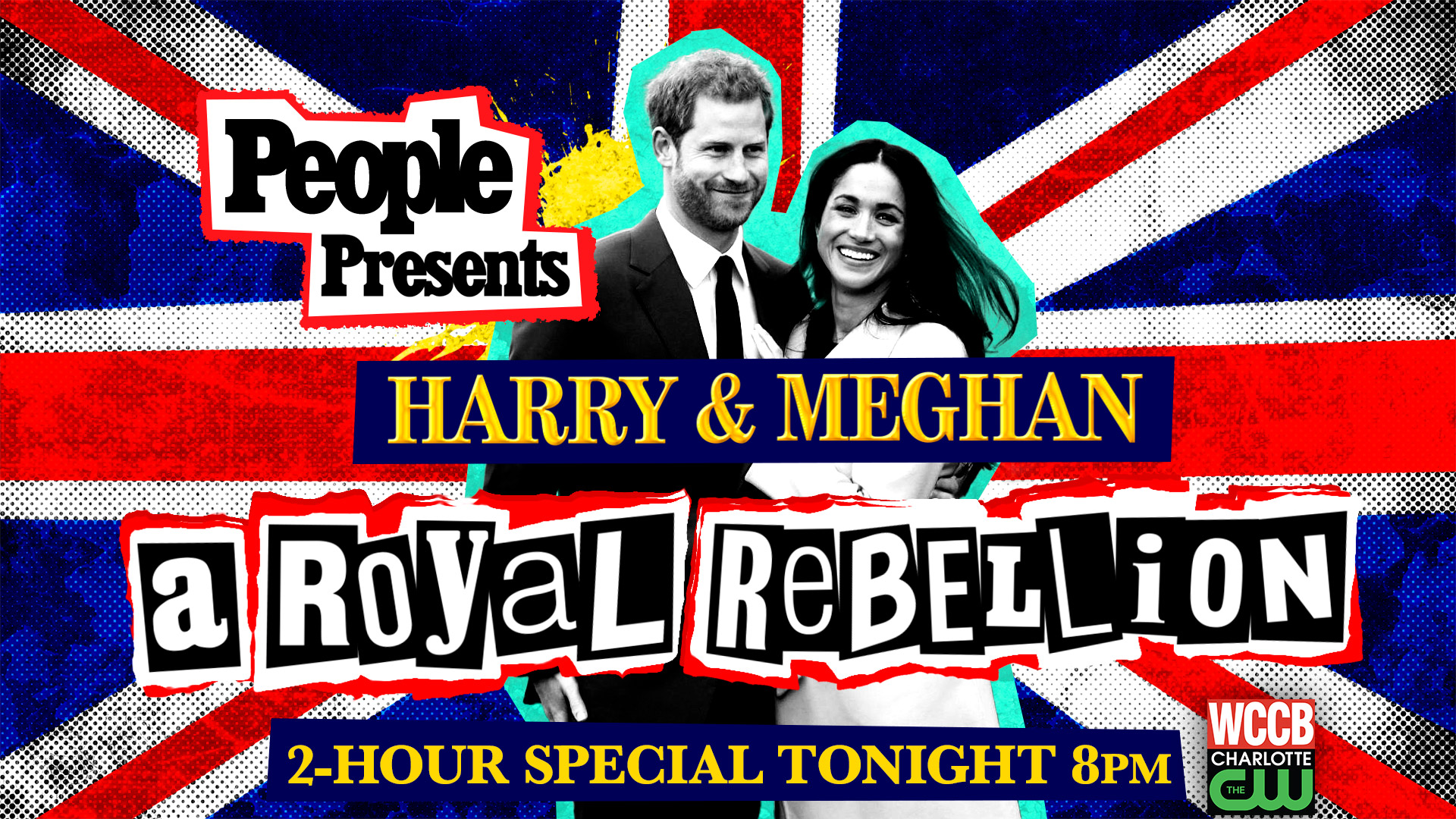 8PM People Presents Harry & Meghan A Royal Rebellion WCCB Charlotte
