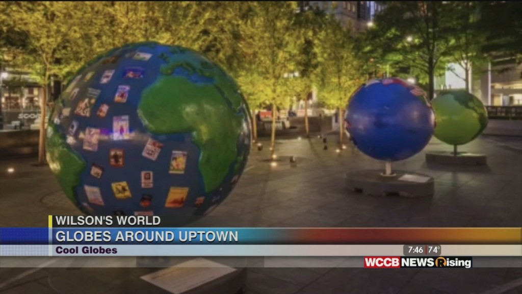 Wilson's World: Finding Out More About The Cool Globes In Uptown Charlotte
