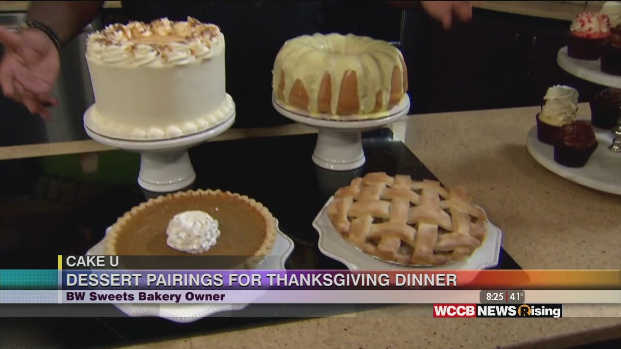 CAKE U: Dessert Pairings For Thanksgiving Dinner With BW Sweets Bakery ...