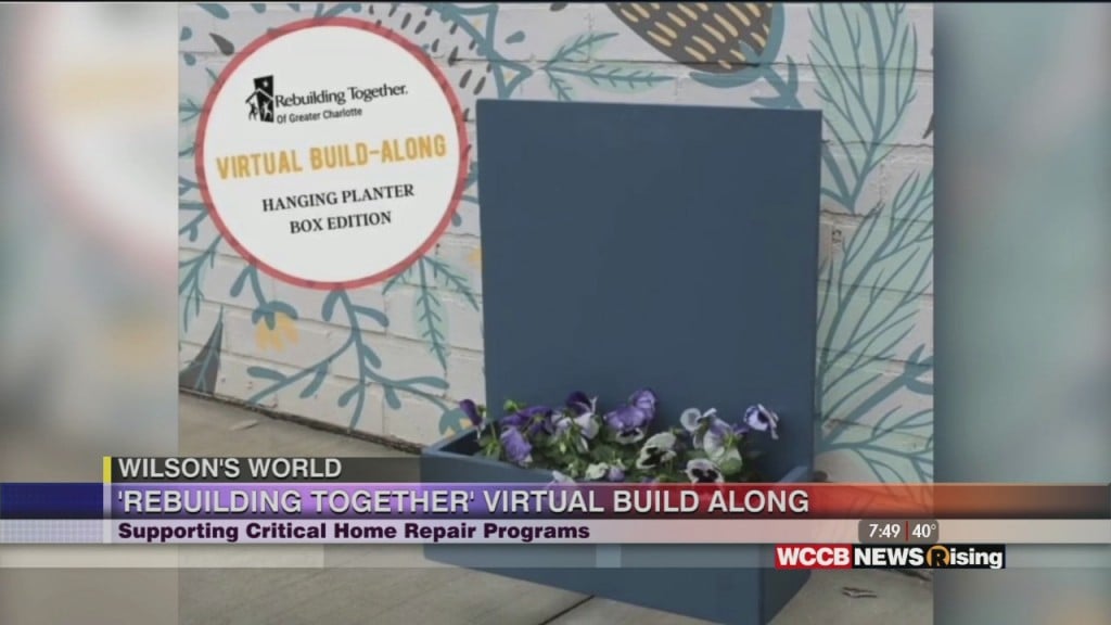 Wilson's World: Virtual Build Along With Rebuilding Together Of Greater Charlotte