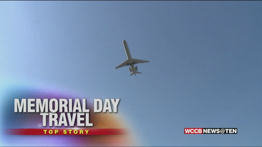 From The Roads To The Skies, Memorial Day Weekend Travel Is In Full Swing