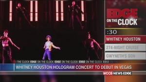 Edge On The Clock: Whitney Houston Hologram Concert Kicks Off Next Tuesday