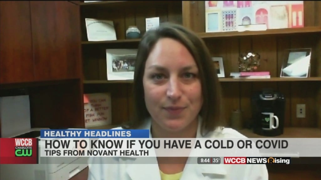 Healthy Headlines: How To Know If You Have A Cold Or Covid