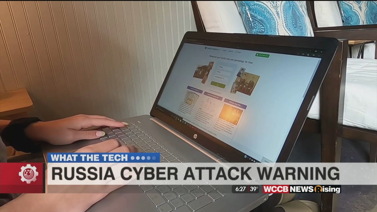 What The Tech: Russia Cyber Attack Threats - WCCB Charlotte's CW