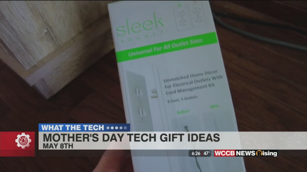 What The Tech: Mothers Day Tech Gift Ideas