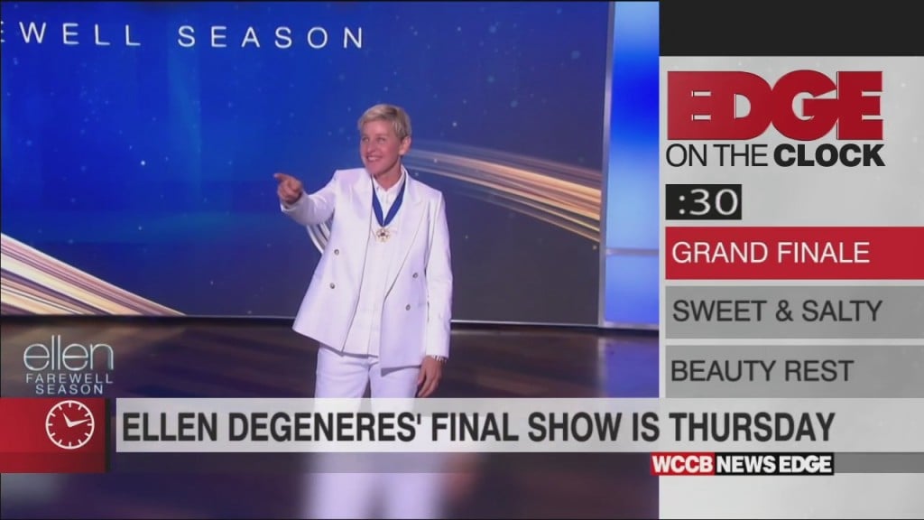 Edge On The Clock: Ellen’s Final Show Airs Thursday On Wccb