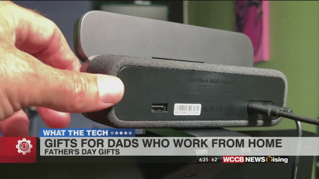 What The Tech: Fathers Day Gifts Wfh