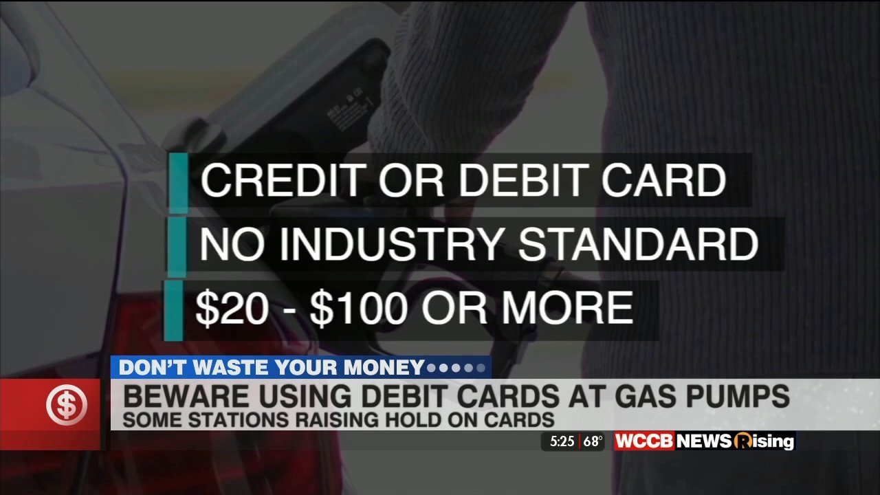 Don't Waste Your Money Gas Station Hold Fees WCCB Charlotte's CW
