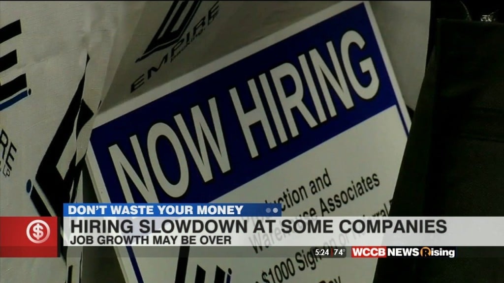 Don't Waste Your Money: Companies Slow Down On Hiring