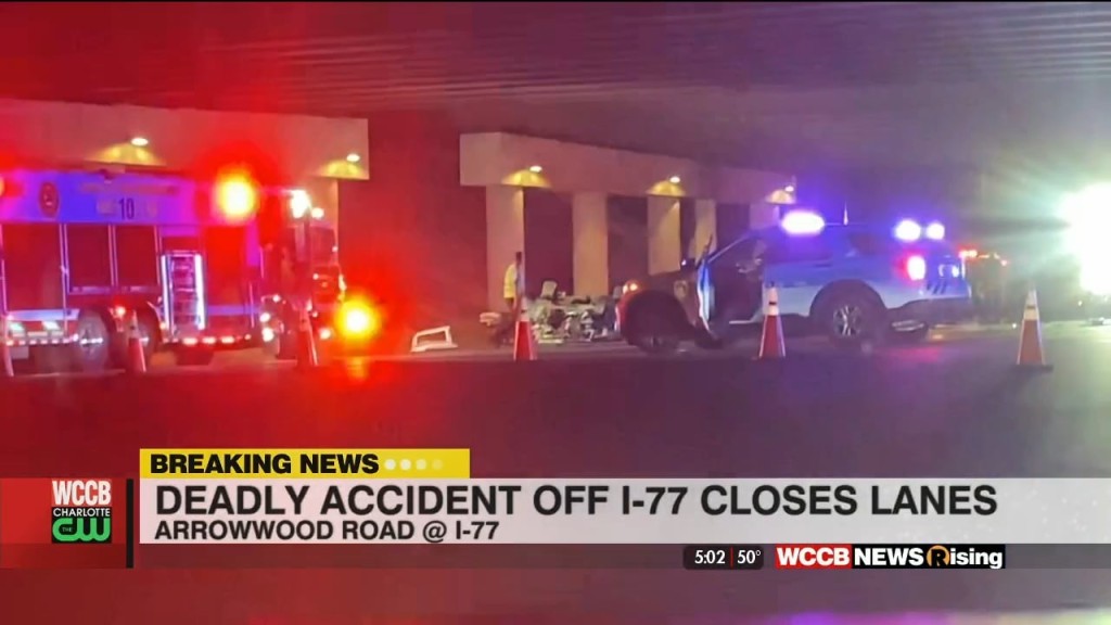 Deadly Crash Shuts Down Lanes Near I 77 N At Arrowwood Road