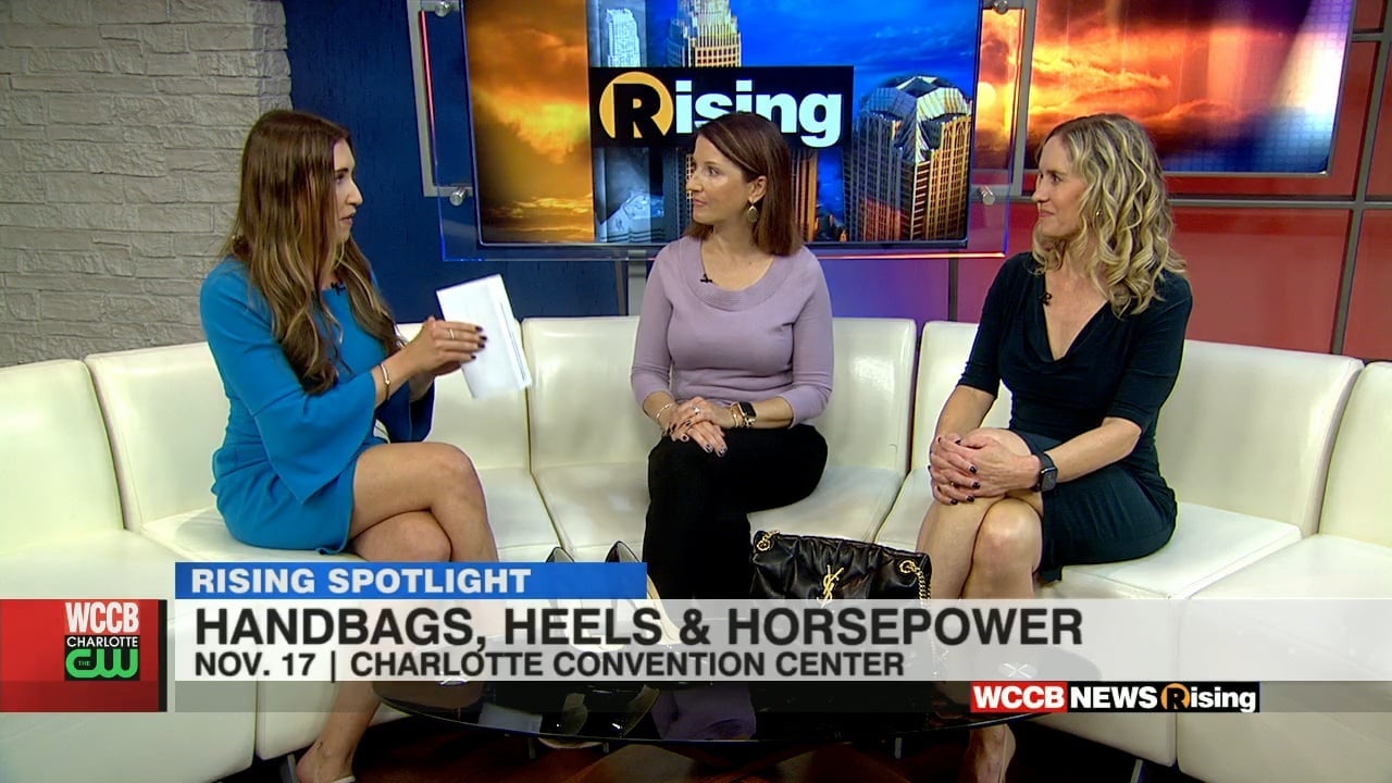 Rising Spotlight: Handbags, Heels & Horsepower - WCCB Charlotte's CW