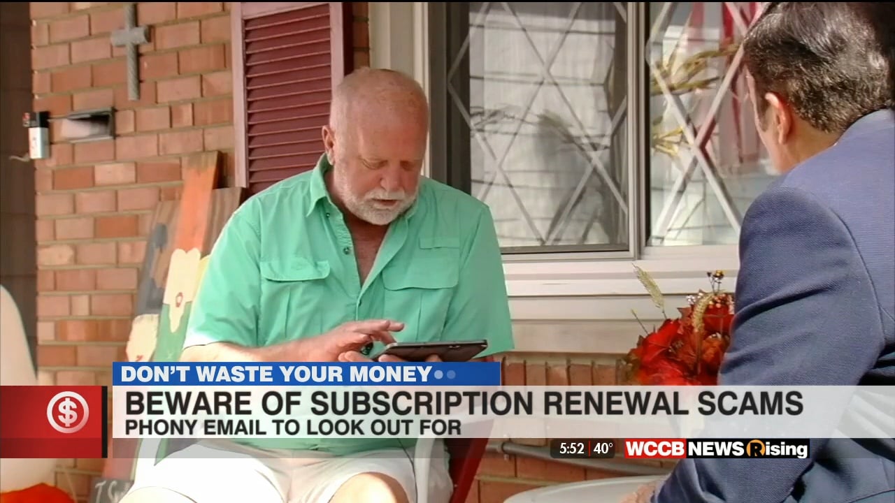 Subscription Scam Don't Waste Your Money: Subscription Renewal Scams - WCCB Charlotte