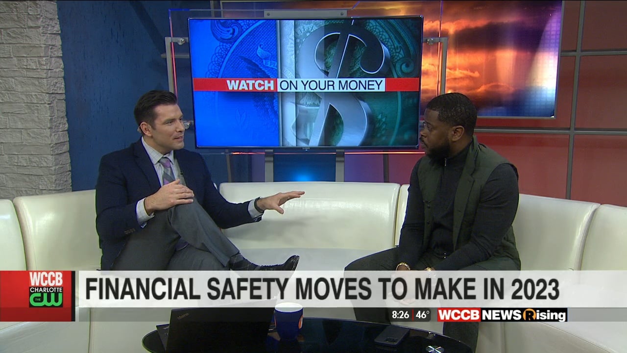 Financial Safety Moves In 2023 With Anthony ONeal WCCB Charlotte's CW Financial Safety Moves In 2023 With Anthony ONeal WCCB Charlotte's CW