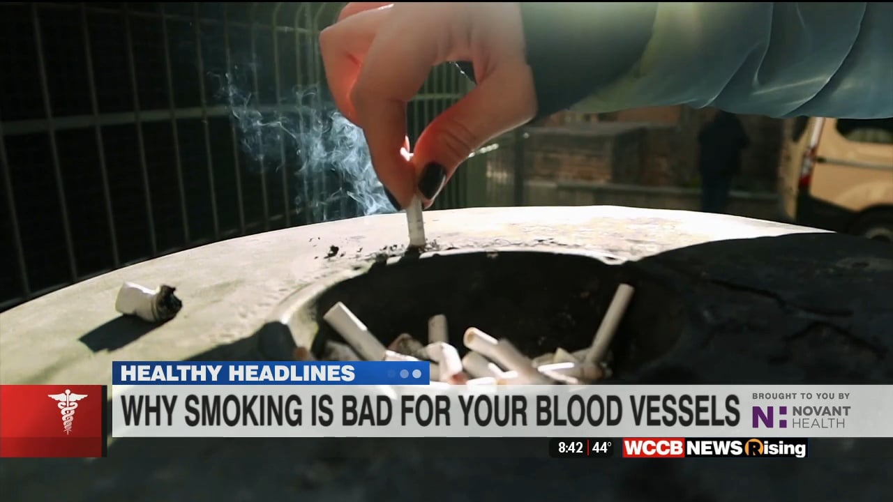 Healthy Headlines Why Smoking Is Bad For Your Blood Vessels WCCB Charlotte's CW