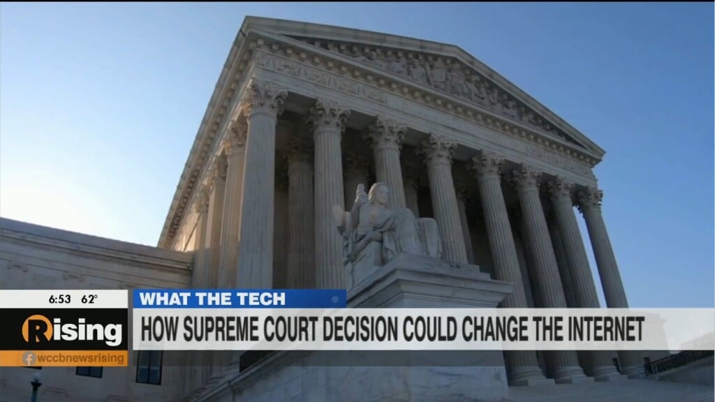 What The Tech?: How Supreme Court Decision Could Change The Internet