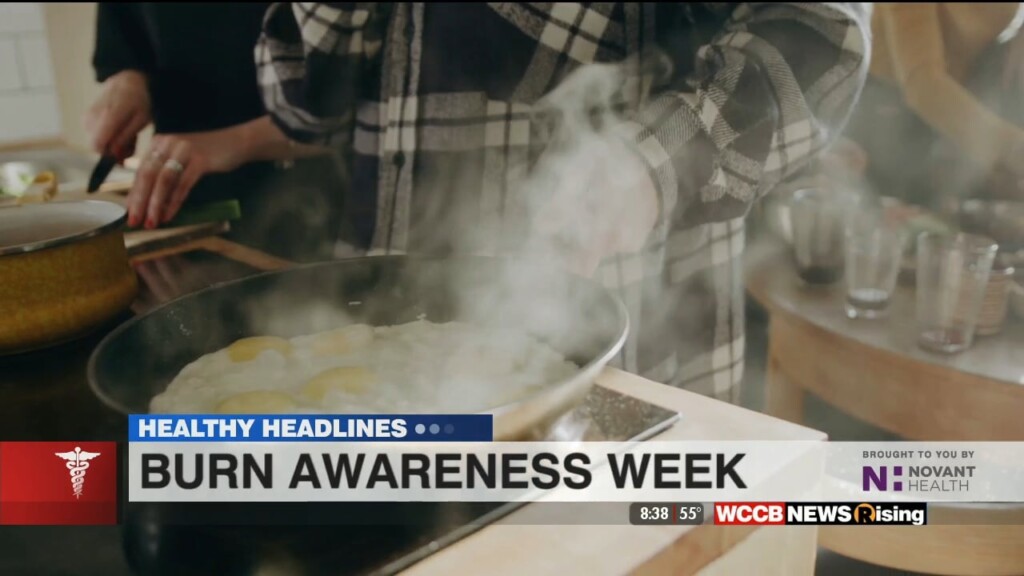 Healthy Headlines: National Burn Awareness Week