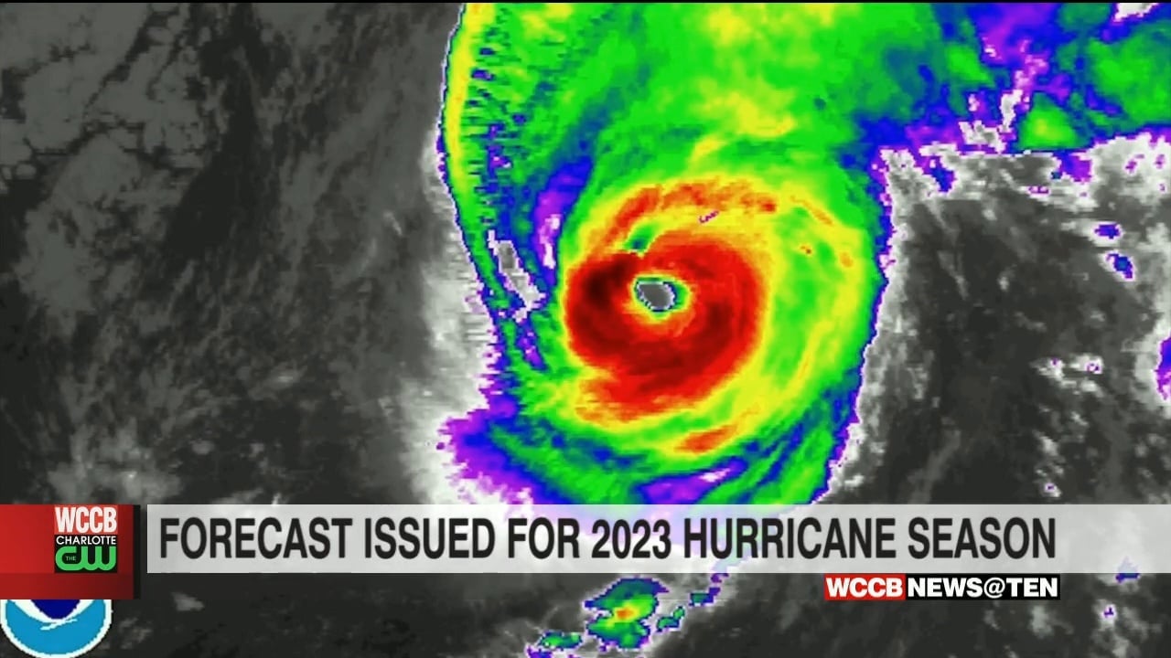 First 2023 Atlantic Hurricane Season Outlook Released - WCCB Charlotte's CW