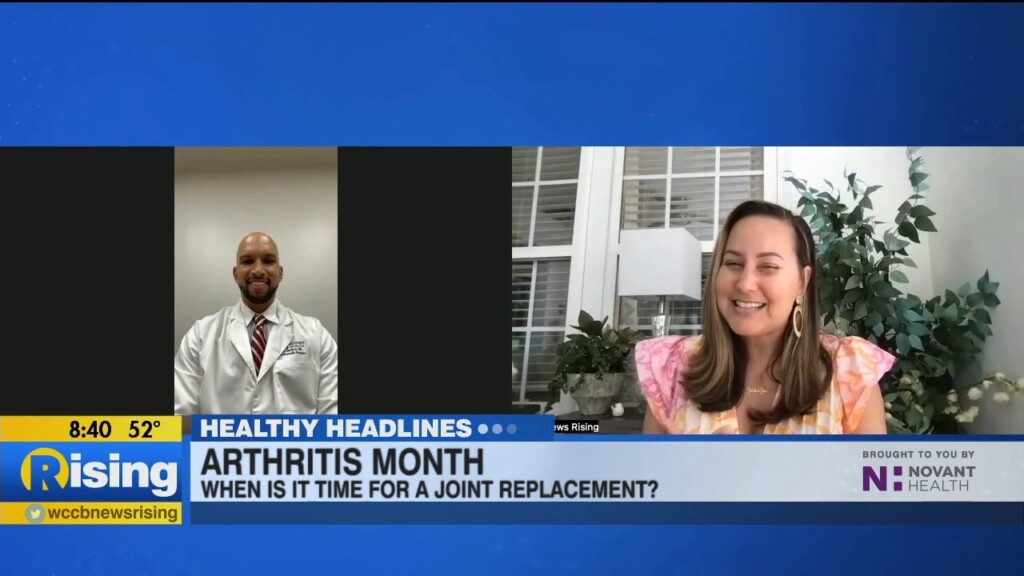 Healthy Headlines: Arthritis Month — When Is It Time For A Joint Replacement?