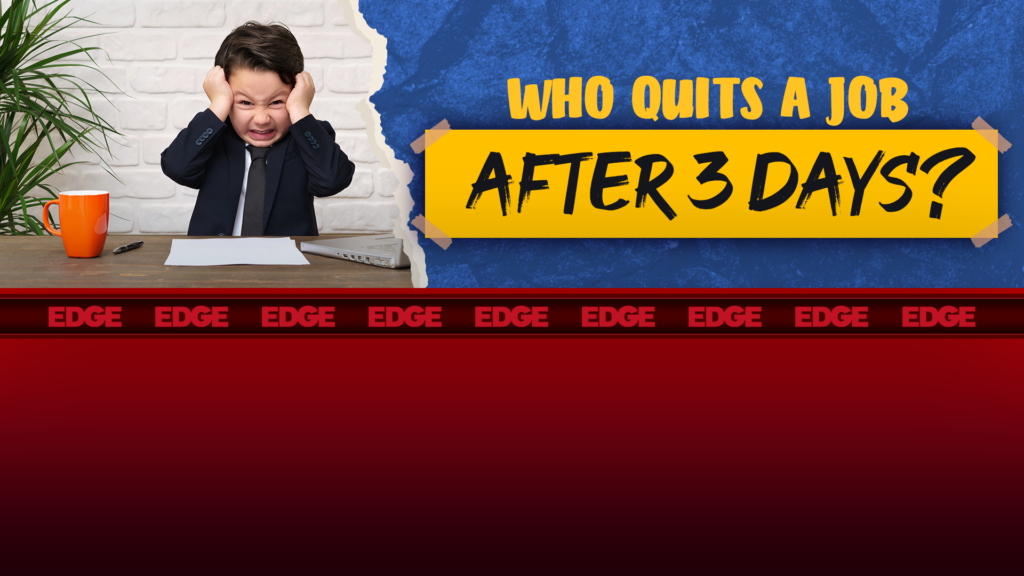 College Grad Quits His First Job After 3 Days