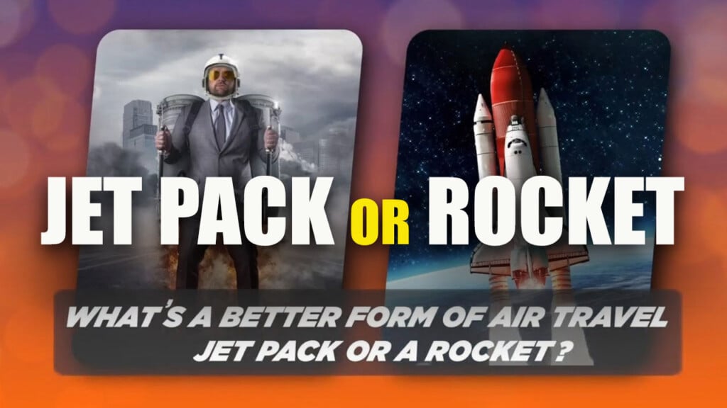 Jet Pack Or Rocket
