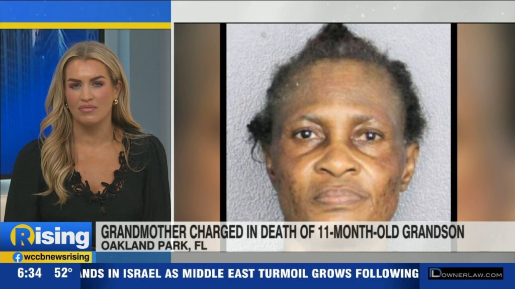 Grandma Charged In The Death Of 11 Month Old Grandson