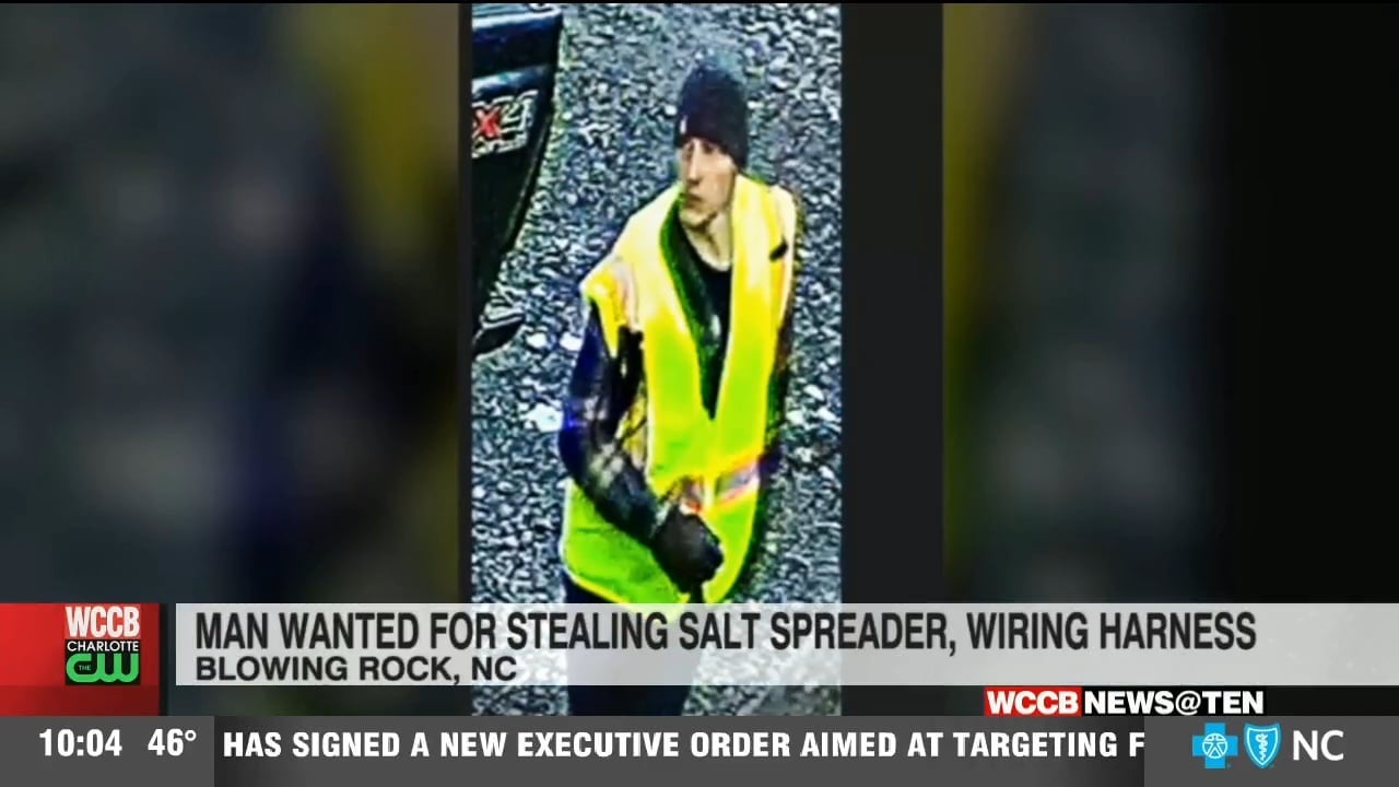 Man Wanted For Stealing Salt Spreader, Wiring Harness In Blowing Rock