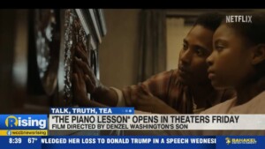 Talk, Truth, Tea: The Piano Leson Hits Theaters On Friday
