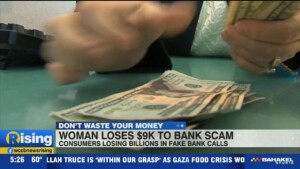 Don't Waste Your Money": Bank Scam Costs Woman $9k