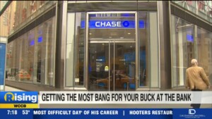 Getting The Most Bank For Your Buck At The Bank