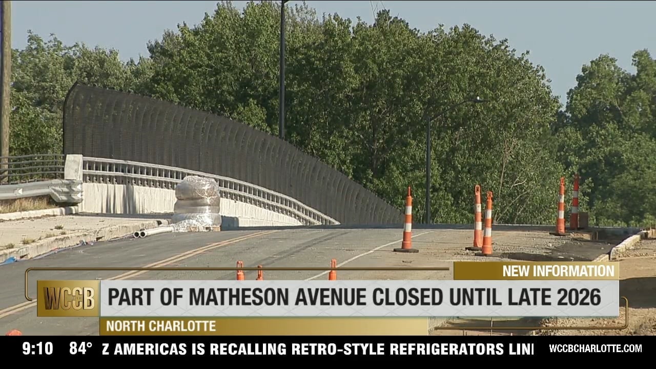 Part of Matheson Avenue closed until late 2026 - WCCB Charlotte