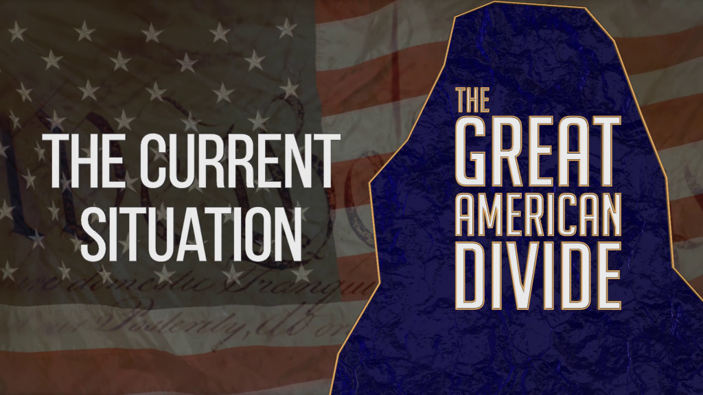 The Great American Divide - the current Situation