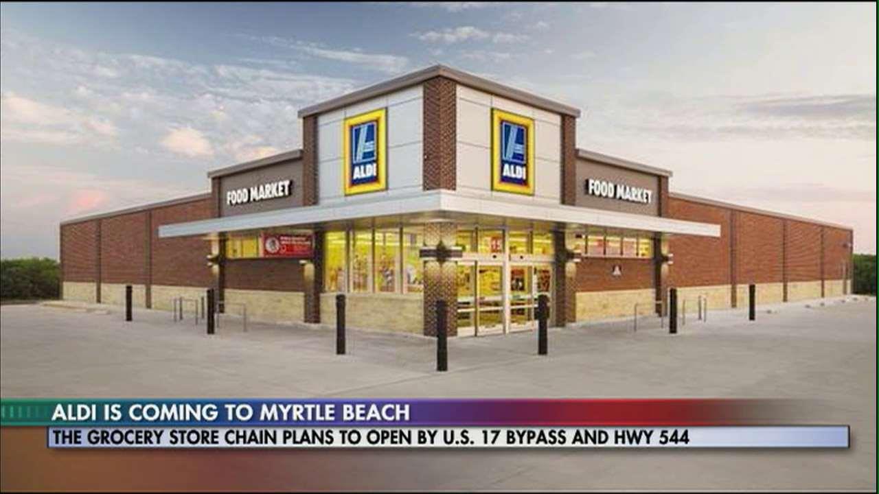Grocery Chain Aldi Coming To Myrtle Beach WFXB