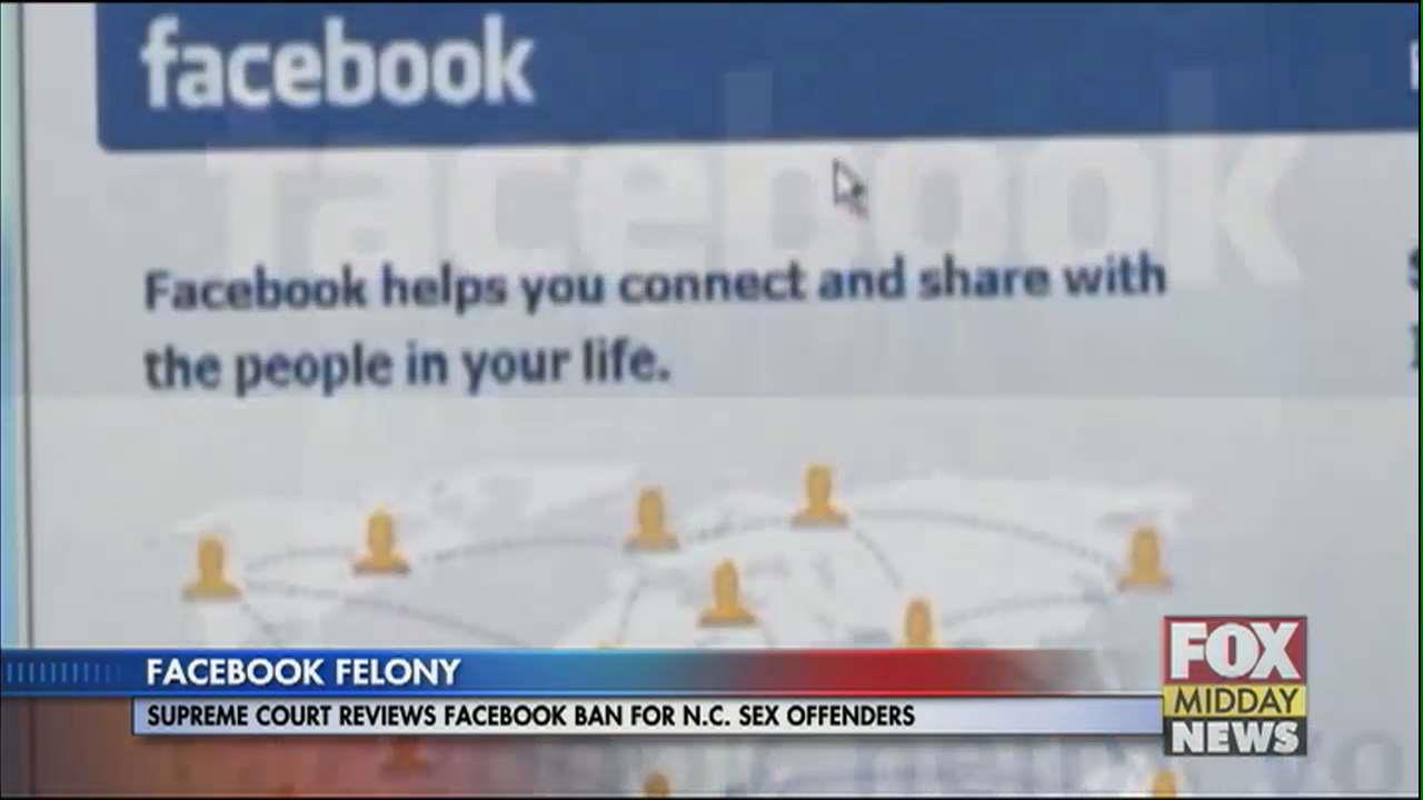 Should Sex Offenders Be Banned From Facebook The Us Supreme Court Will Decide Wfxb