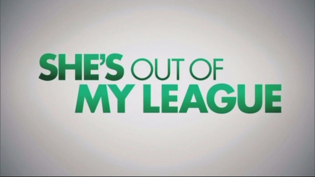Shes Out Of My League
