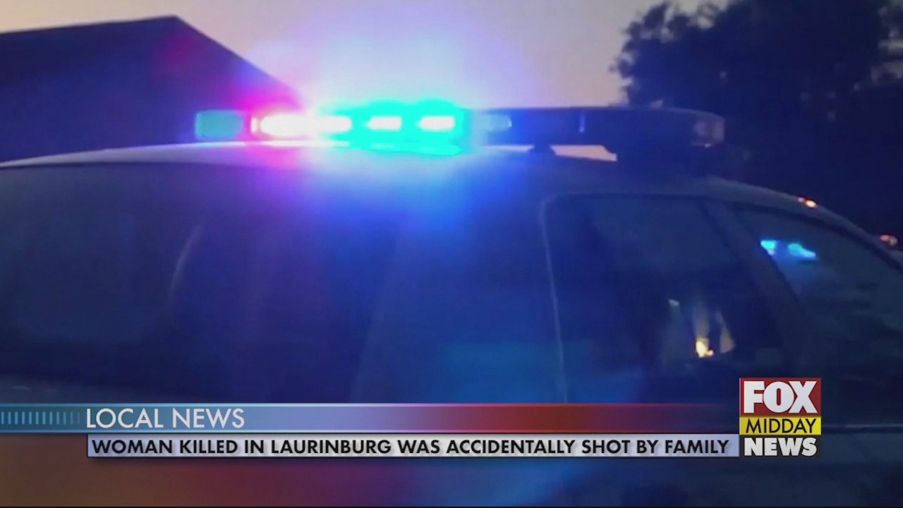 Woman Killed In Laurinburg Was Accidentally Shot By Family - Wfxb