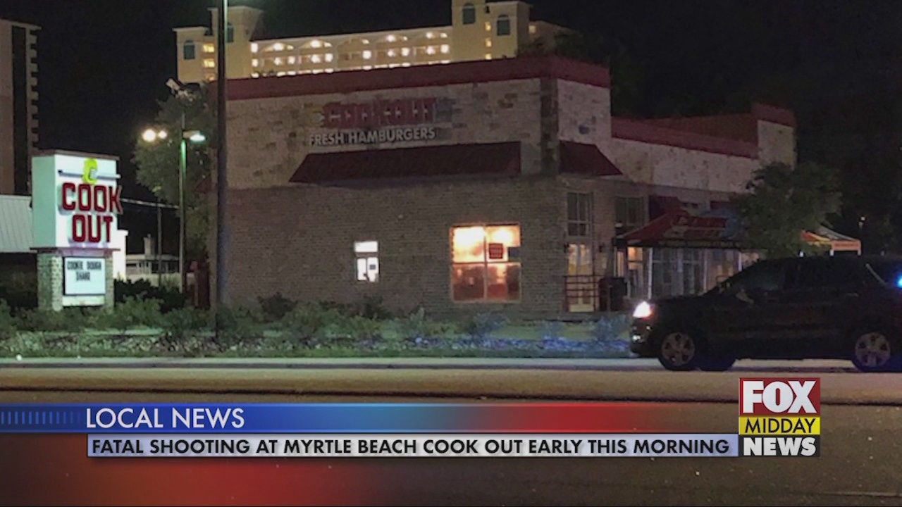 Deadly Early Morning Shooting at a Cook Out in Myrtle Beach - WFXB