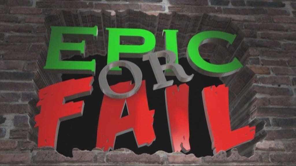 Epic Or Fail